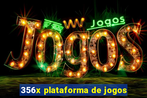 356x plataforma de jogos